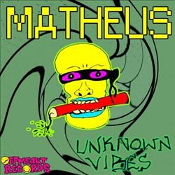 Album herunterladen Matheus - Unknown Vibes