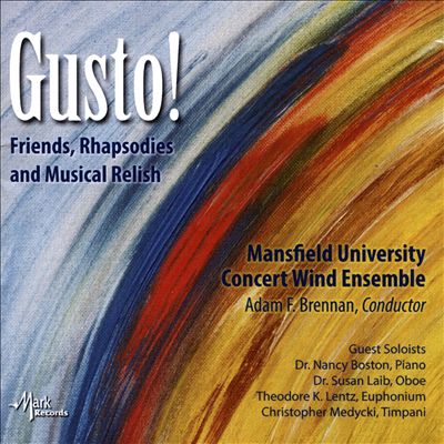 Gusto! Friends, Rhapsodies and Musical Relish