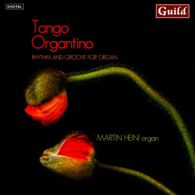 Tango Organtino: Rhythm and Groove for organ