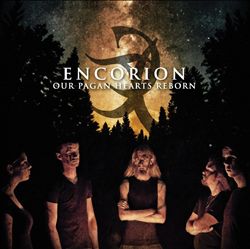 Album herunterladen Encorion - Our Pagan Hearts Reborn