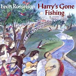 ladda ner album Leon Rosselson - Harrys Gone Fishing