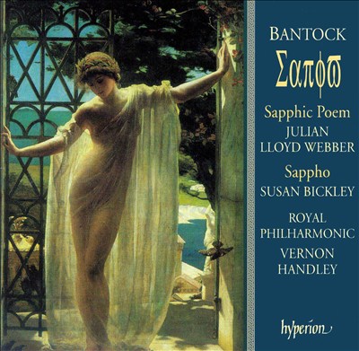 Bantock: Sappho; Sapphic Poem