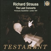 Richard Strauss: The Last Concerts