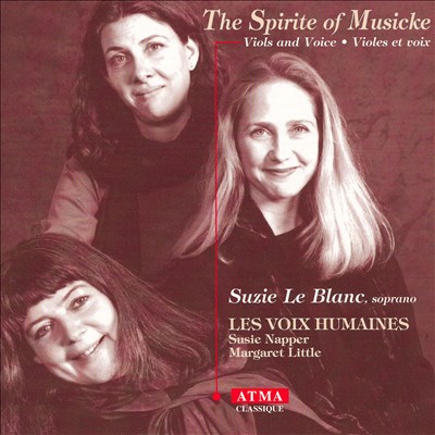The Spirite of Musicke: Viols and Voice