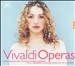 Vivaldi: Operas