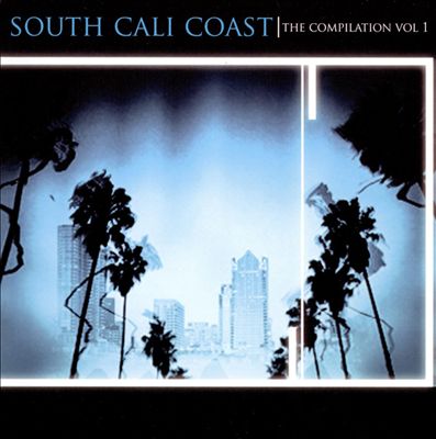 South Cali Coast: The Compilation, Vol. 1
