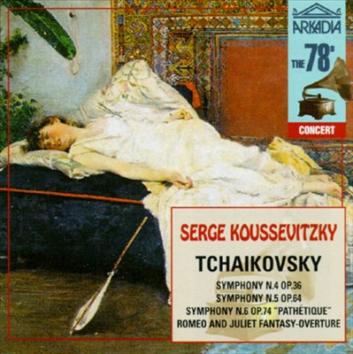 Tchaikovsky: Symphonies Nos. 4 , 5 & 6 "Pathétique"; Romeo and Juliet Fantasy Overture