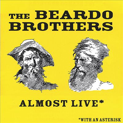 The Beardo Brothers Almost Live* (*with an Asterisk)