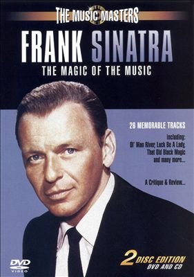 The Music Masters: Frank Sinatra/The Magic of the Music