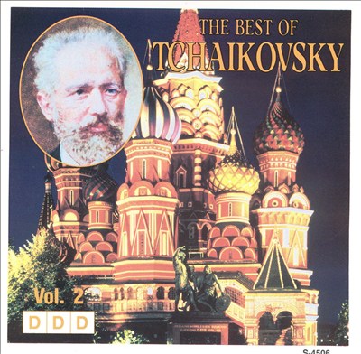 The Best of Tchaikovsky, Vol. 2