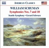 William Schuman: Symphonies Nos. 7 & 10