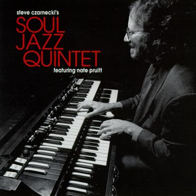 Steve Czarnecki's Soul/Jazz Quintet