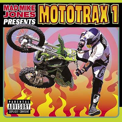 Mad Mike Jones Presents: Mototrax, Vol. 1