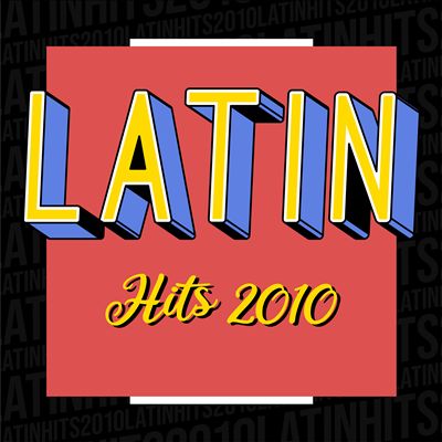 Latin Hits 2010