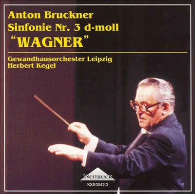 Bruckner: Symphony No. 3 "Wagner"
