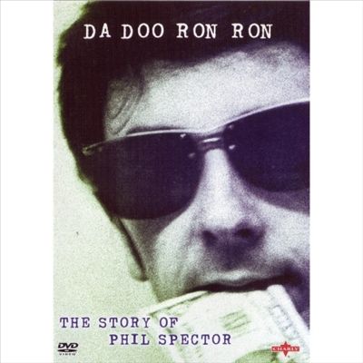 Da Doo Run Run: Story of Phil Spector