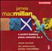 James MacMillan: A Scotch Bestiary; Piano Concerto No. 2