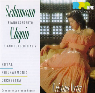 Schumann: Piano Concerto in Am Op54; Chopin: Concerto for piano in Fm