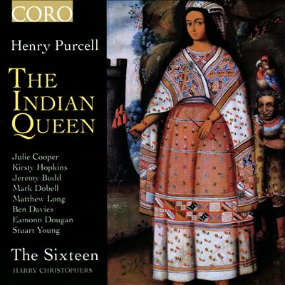 The Indian Queen, semi-opera, Z. 630