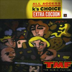 lataa albumi K's Choice - Extra Cocoon All Access