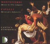 Monteverdi: Missa in illo tempore; Cavalli: Missa pro defunctis
