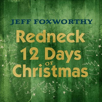 Redneck 12 Days of Christmas