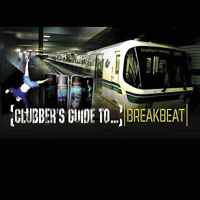 Clubber's Guide to Breakbeat