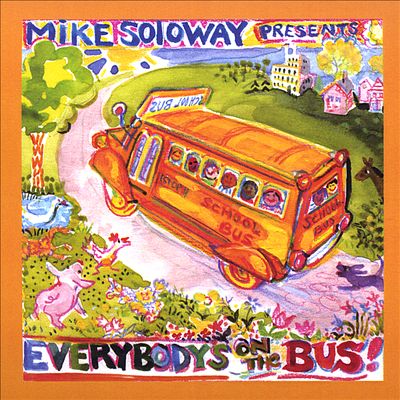 Everybody's on the Bus: School Bus Songs