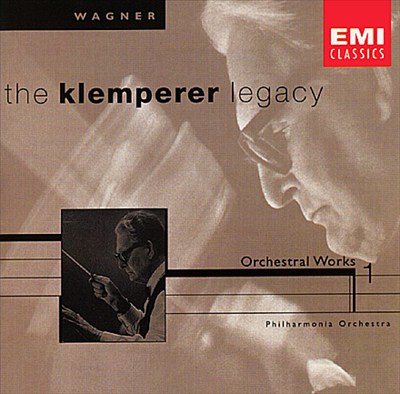 Wagner: Orchestral Works, Vol. 1