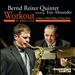 Workout at Bird's Eye: A Tribute to Hank Mobley & Grant Green