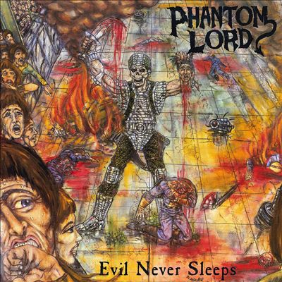 Phantom Lord/Evil Never Sleeps