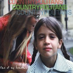 descargar álbum The Countrypolitans - Face of my hometown