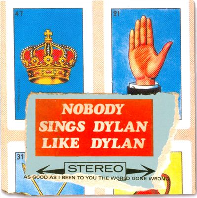 Nobody Sings Dylan Like Dylan