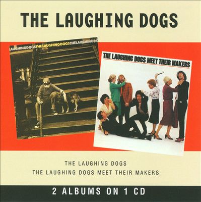 Laughing Dogs/The Laughing Dogs Meet Their Makers