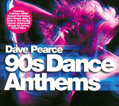 Dave Pearce '90s Dance Anthems