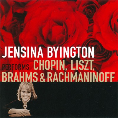 Jensina Byington performs Chopin, Liszt, Brahms & Rachmaninoff
