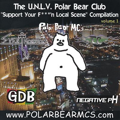 The UNLV Polar Bear Club: Support Your F***'n Local Scene Compilation