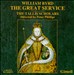 William Byrd: The Great Service; Anthems