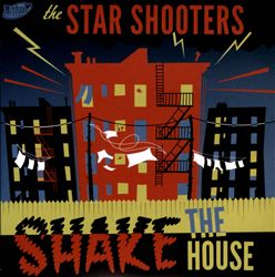 télécharger l'album The Star Shooters - Shake The House