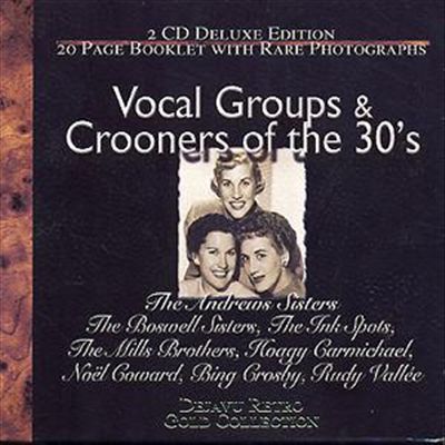 Vocal Groups & Crooners 30's
