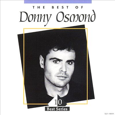 The Best of Donny Osmond [CEMA Special Markets]