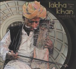 Album herunterladen Lakha Khan - Live In Nashville