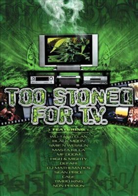 Too Stoned for TV