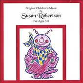 Original Children's Music by Susan Robertson
