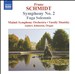 Franz Schmidt: Symphony No. 2; Fuga Solemnis