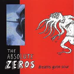 baixar álbum The Absolute Zeros - Dreams Gone Sour