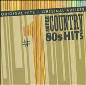#1 Super Country 80's Hits