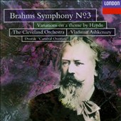 Brahms: Symphony No. 3; Variations on a theme by Haydn; Dvorak: Carnival Overture