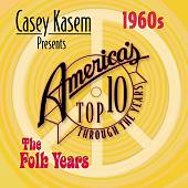 Casey Kasem Presents: America's Top Ten - The 60's Folk Years