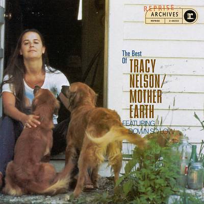 The Best of Tracy Nelson & Mother Earth